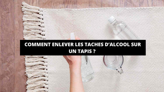 Comment Enlever Les Taches D'Alcool Sur Un Tapis ? - Mon Tapis Design